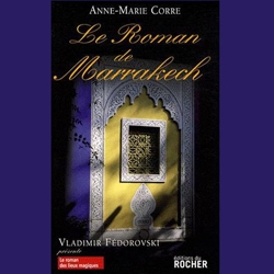 The novel from Marrakesh to Anne-Marie CORRE
